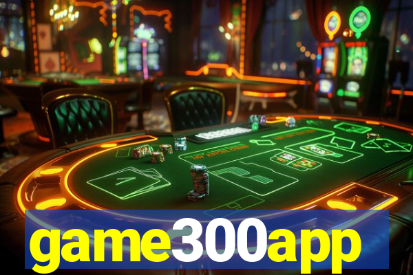 game300app