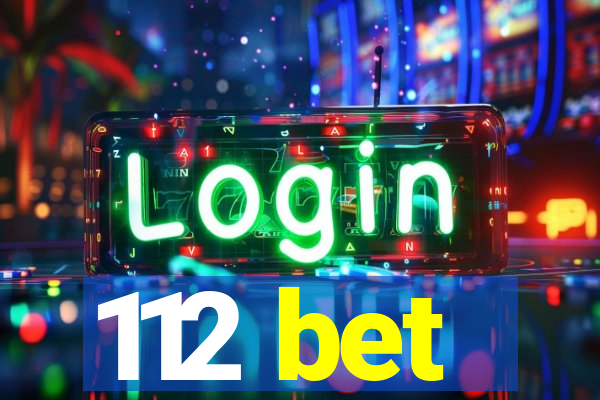 112 bet