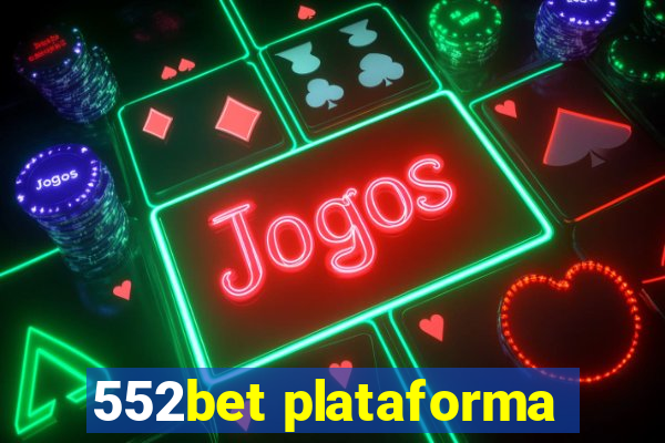 552bet plataforma