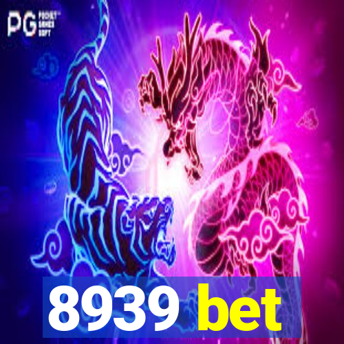 8939 bet