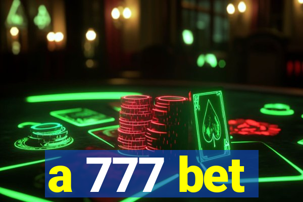 a 777 bet