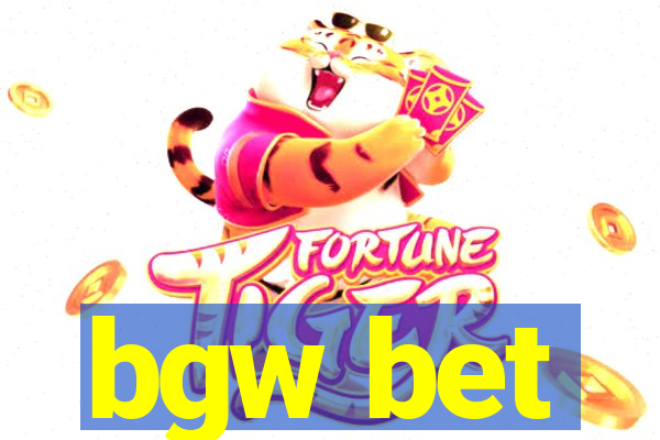 bgw bet