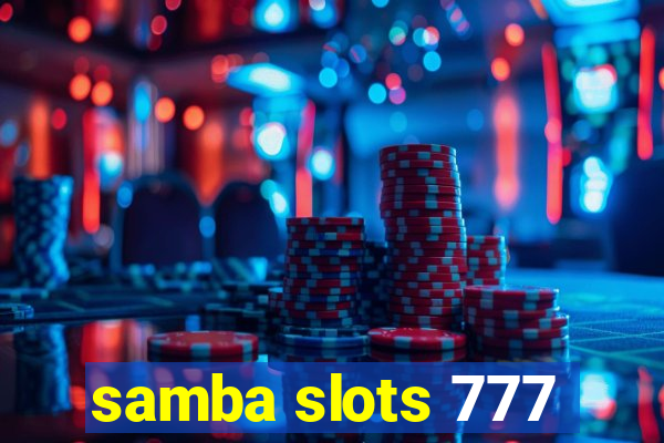 samba slots 777