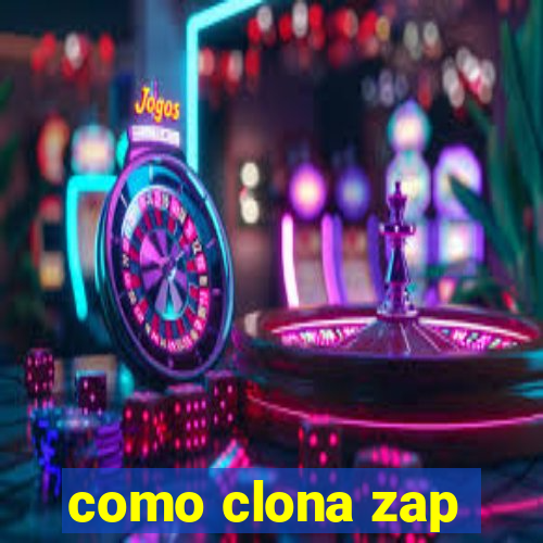 como clona zap