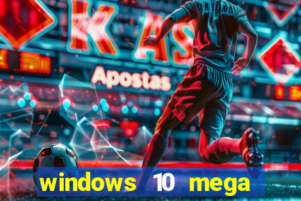 windows 10 mega lite premium download