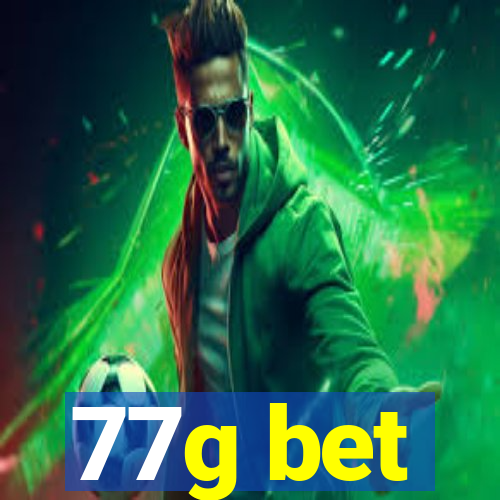 77g bet