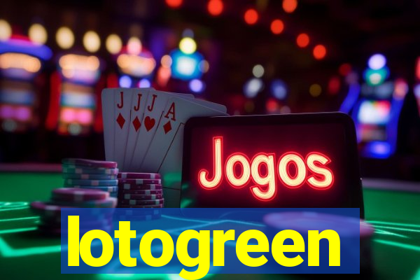 lotogreen