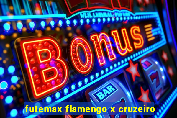 futemax flamengo x cruzeiro