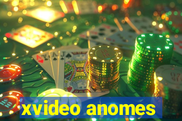 xvideo anomes