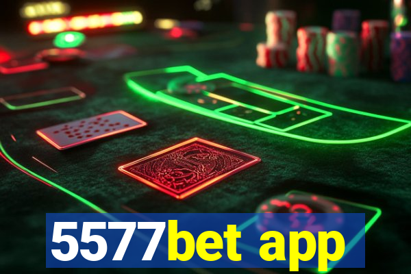 5577bet app