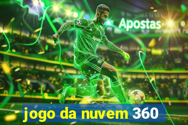 jogo da nuvem 360