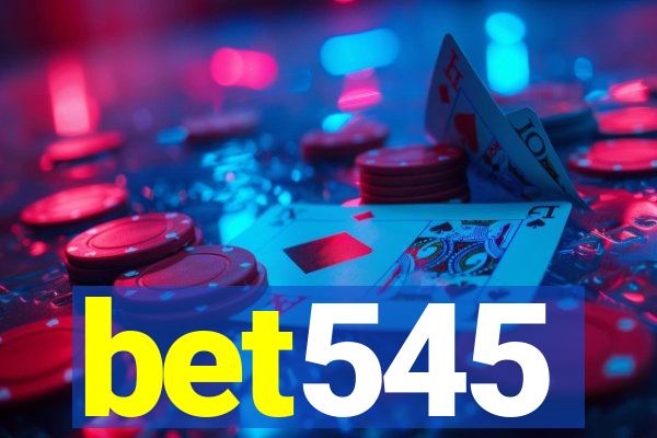 bet545