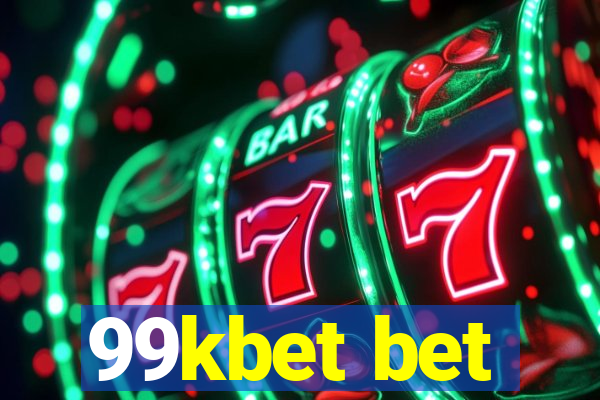 99kbet bet