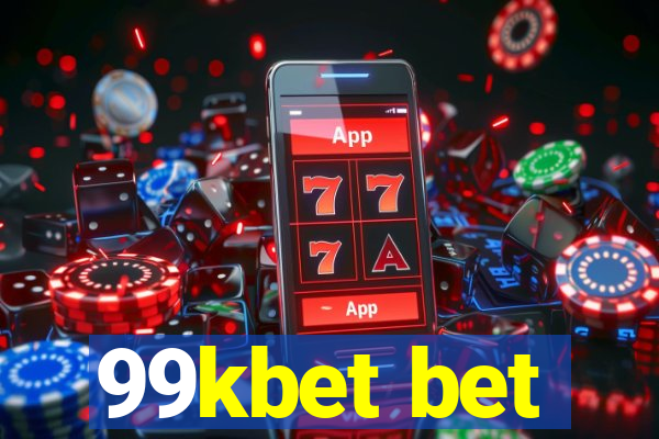 99kbet bet