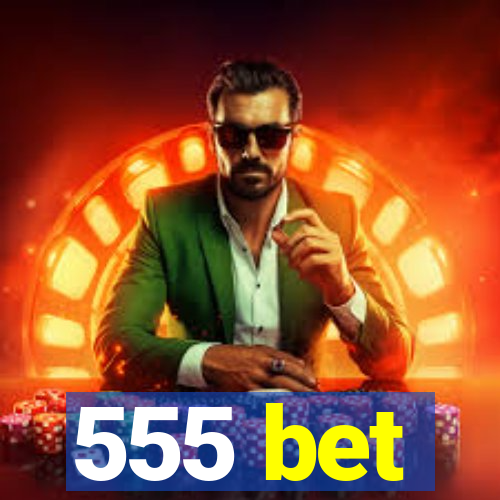 555 bet