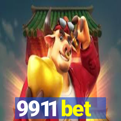 9911 bet