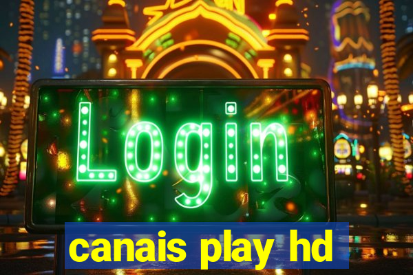 canais play hd