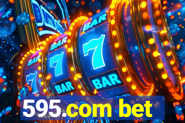 595.com bet