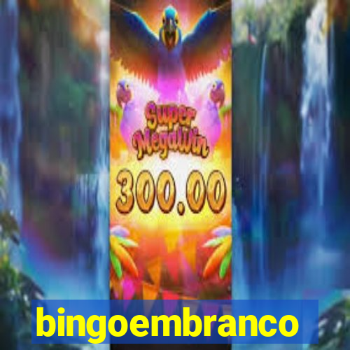 bingoembranco