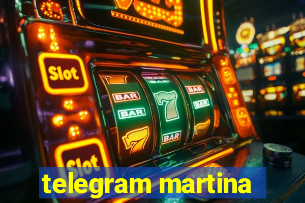 telegram martina