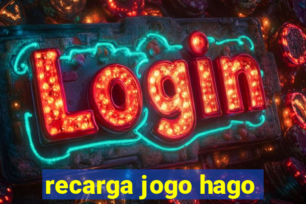 recarga jogo hago