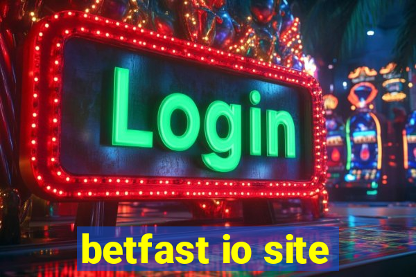 betfast io site