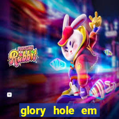 glory hole em porto alegre