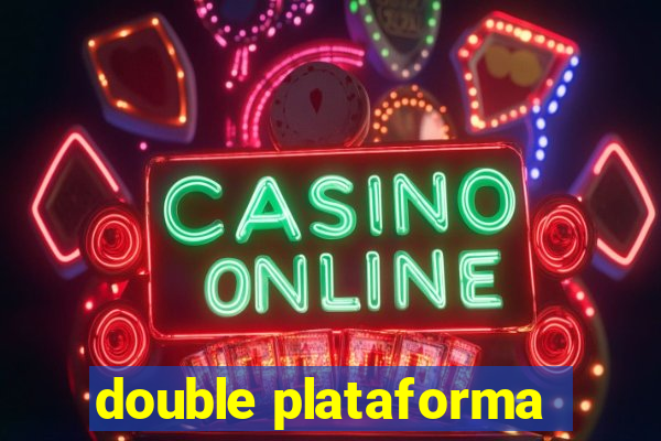 double plataforma