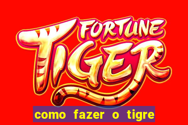 como fazer o tigre soltar a carta no fortune tiger