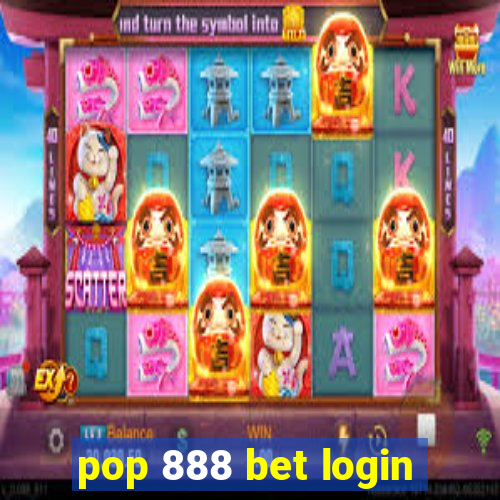 pop 888 bet login