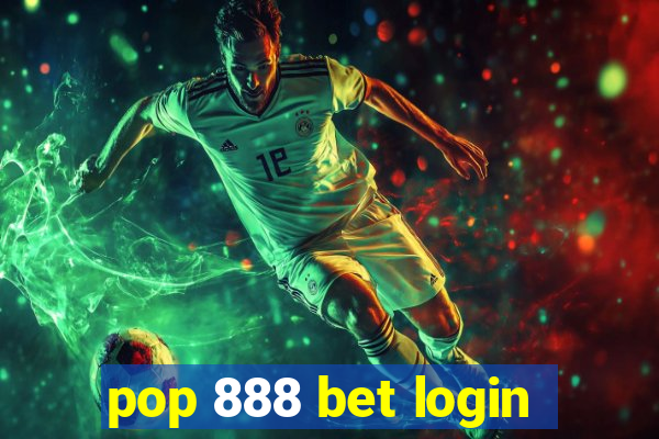 pop 888 bet login