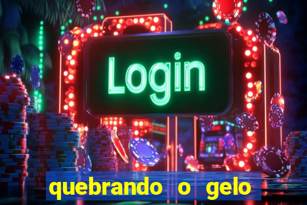 quebrando o gelo pdf download