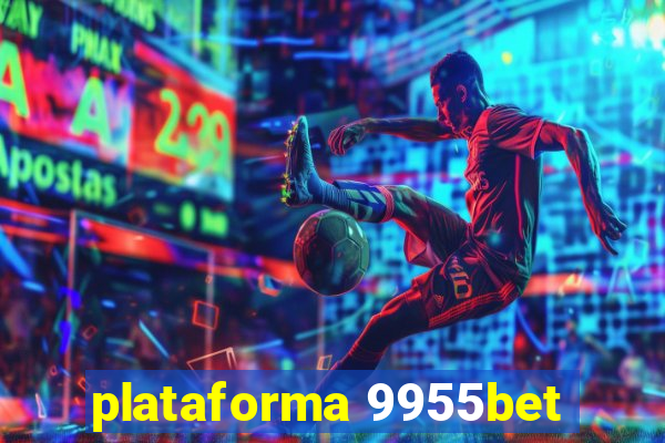 plataforma 9955bet