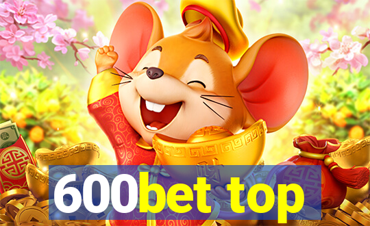 600bet top