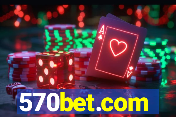 570bet.com