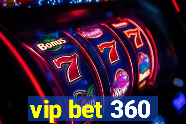 vip bet 360