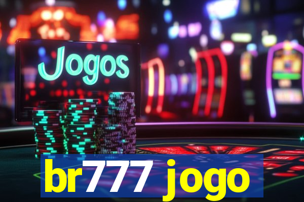 br777 jogo