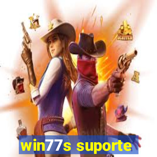 win77s suporte