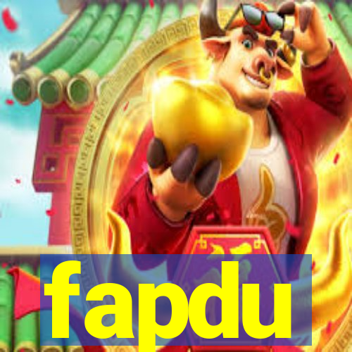 fapdu