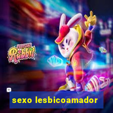 sexo lesbicoamador