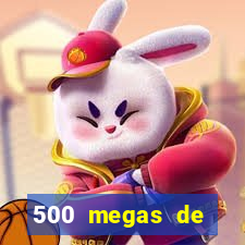 500 megas de internet equivale a quantos gigas