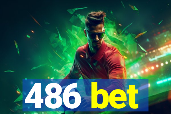 486 bet