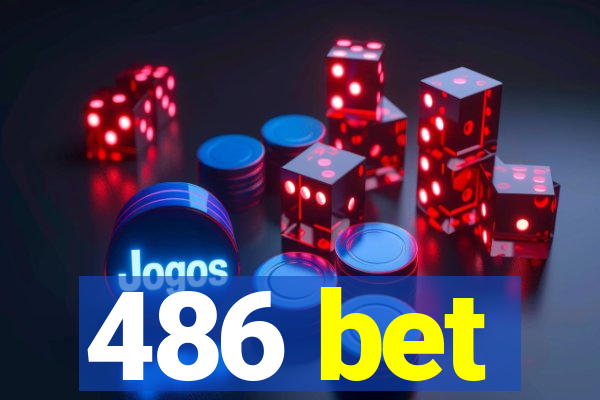 486 bet