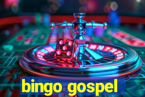 bingo gospel