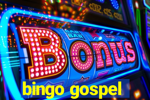 bingo gospel