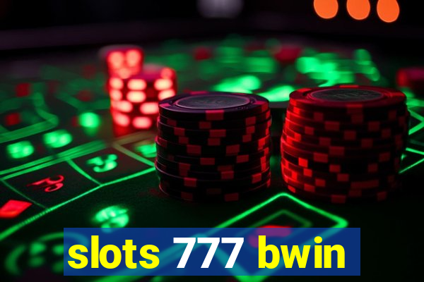 slots 777 bwin