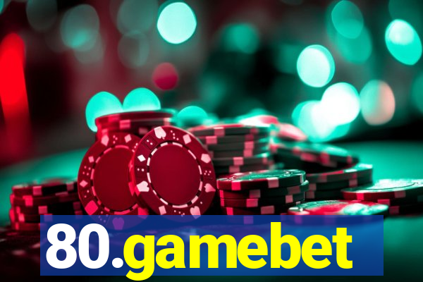 80.gamebet