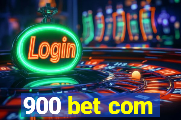 900 bet com