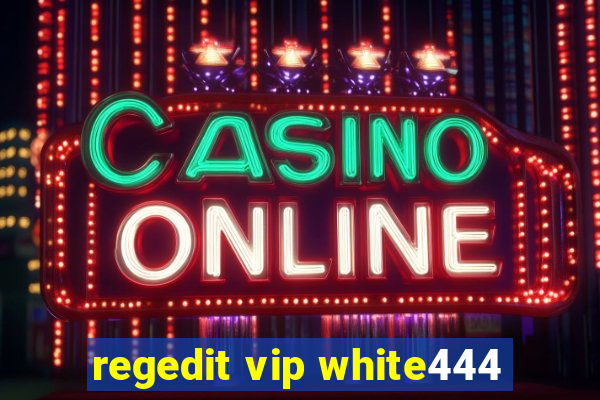 regedit vip white444