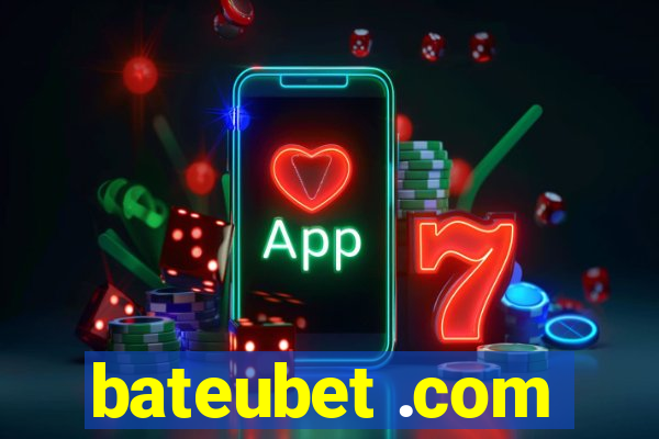 bateubet .com